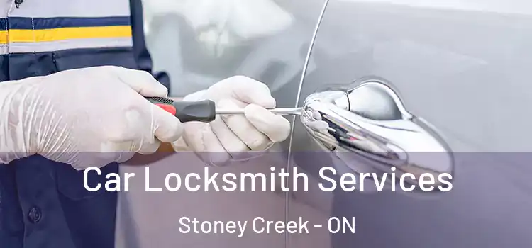 Car Locksmith Services Stoney Creek - ON